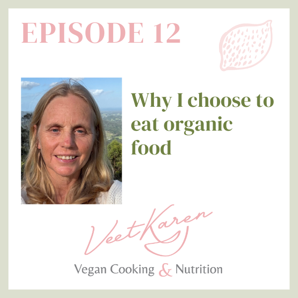 Why I choose to eat organic food